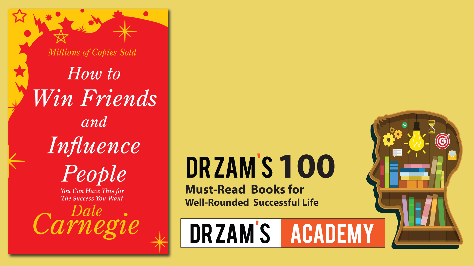 How to win Friends and Influence People by Dale Carnegie